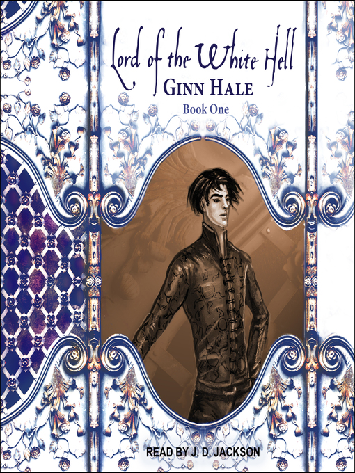 Lord of the White Hell, Book 1 by Ginn Hale Lord of the White Hell, Book 1 by Ginn Hale